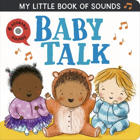 My Little Book of Sounds: Baby Talk - Little Tiger Press