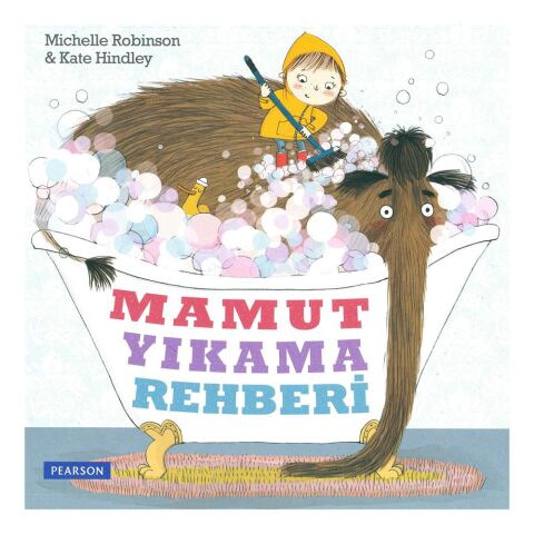 Mamut Yıkama Rehberi - Michelle Robinson / Pearson Yayınları